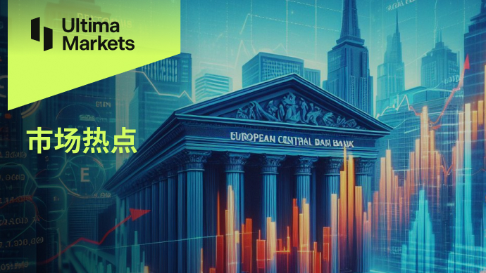 Ultima Markets: 【 Market hotspots 】ECBHold still, bank stocks pour in to sell under pressure103 / author:Ultima_Markets / PostsID:1728097