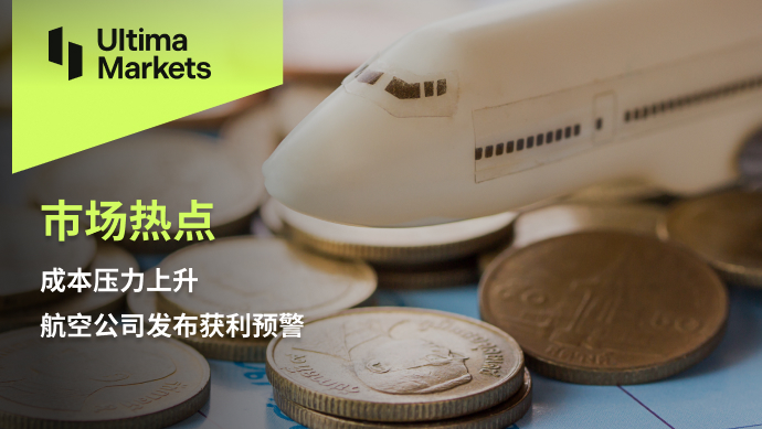 Ultima MarketsMarket hotspot: Rising cost pressure The airline has announced its acquisition...602 / author:Ultima_Markets / PostsID:1726124
