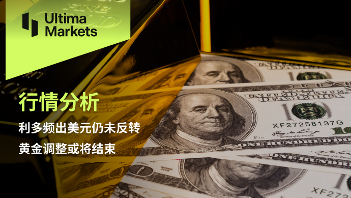 Ultima MarketsMarket analysis: bullish sentiment, US dollar still hasn't reversed, gold tone...473 / author:Ultima_Markets / PostsID:1727724
