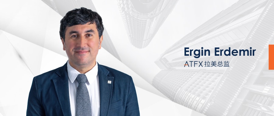 Focusing on value enhancement and market expansion,ATFXappointErgin ErdemirFor Latin America...225 / author:atfx2019 / PostsID:1728068