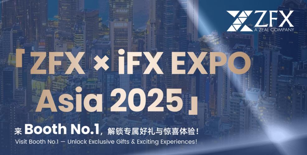 ZFX 山海证券将参与iFX EXPO Asia 2025，以尊享服务打造高端来宾体验408 / author:uuttuu / PostsID:1733792